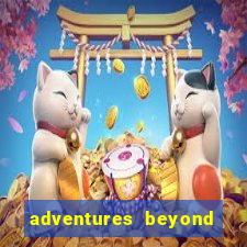 adventures beyond wonderland live betano